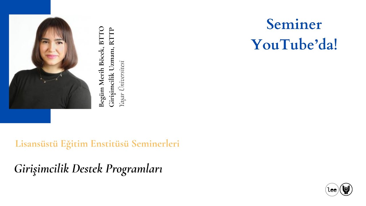 Begüm Merih Böcek (BTTO Girişimcilik Uzmanı), Girişimcilik Destek Programları