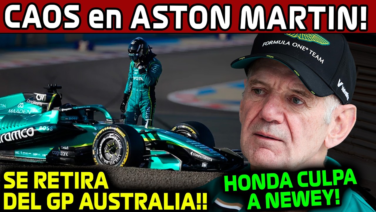 ULTIMA HORA!! ASTON MARTIN ABANDONARA el GP AUSTRALIA!! HONDA CULPA a NEWEY!! NOTICIAS F1 2026