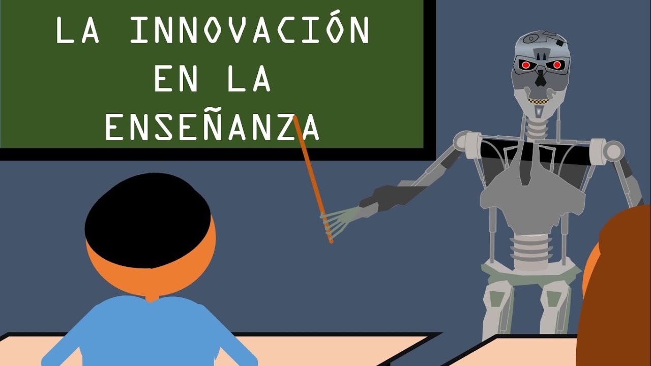 La innovación en la enseñanza.