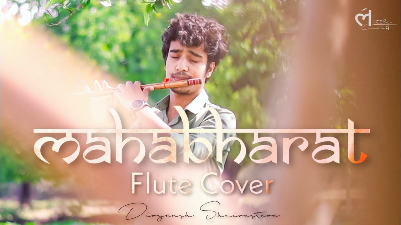 Mahabharat Theme | Krishna Flute |  Instrumental | Cover By Divyansh Shrivastava
