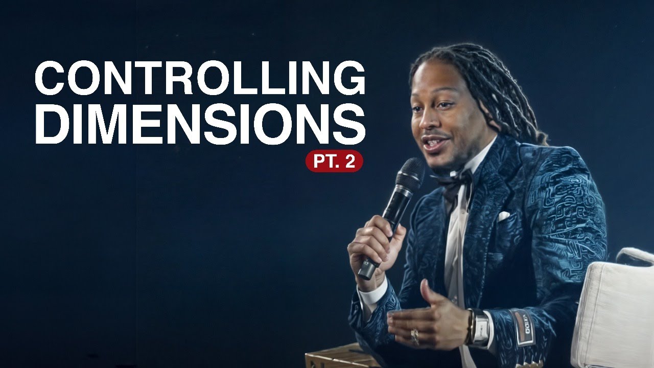 CONTROLLING DIMENSIONS PT. 2 | REVEALED | PROPHET LOVY L. ELIAS