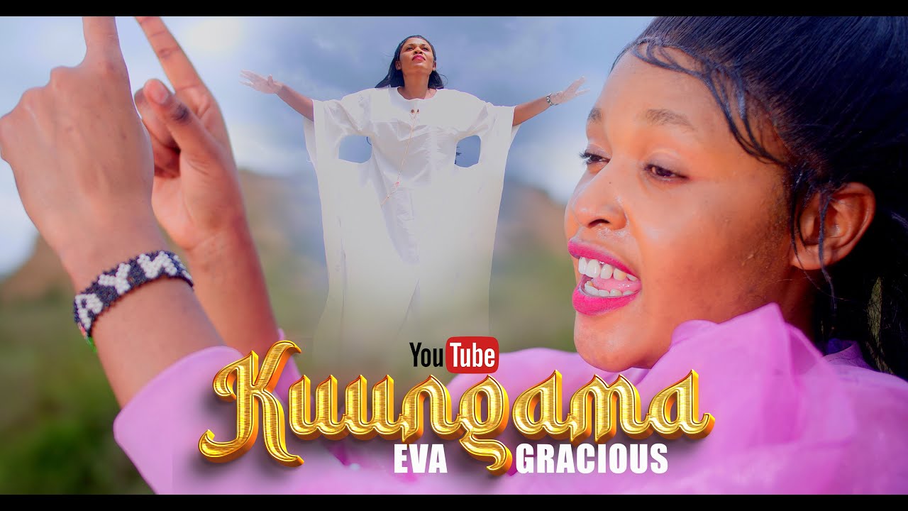 KUUNGAMA - EVA GRACIOUS (Official 4k video)