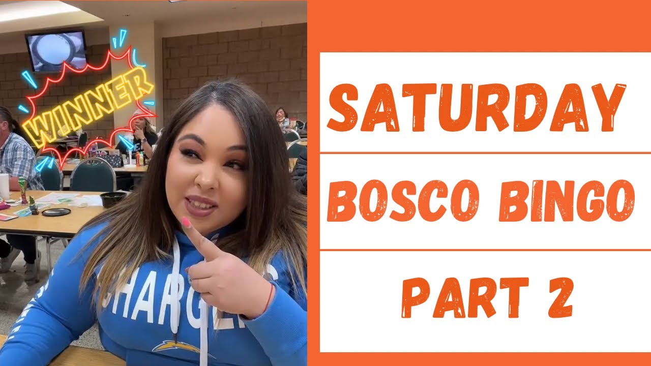 Saturday Bosco Bingo part: 2