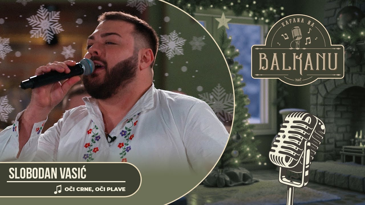 Slobodan Vasić - OČI CRNE, OČI PLAVE (UŽIVO) | Kafana na Balkanu