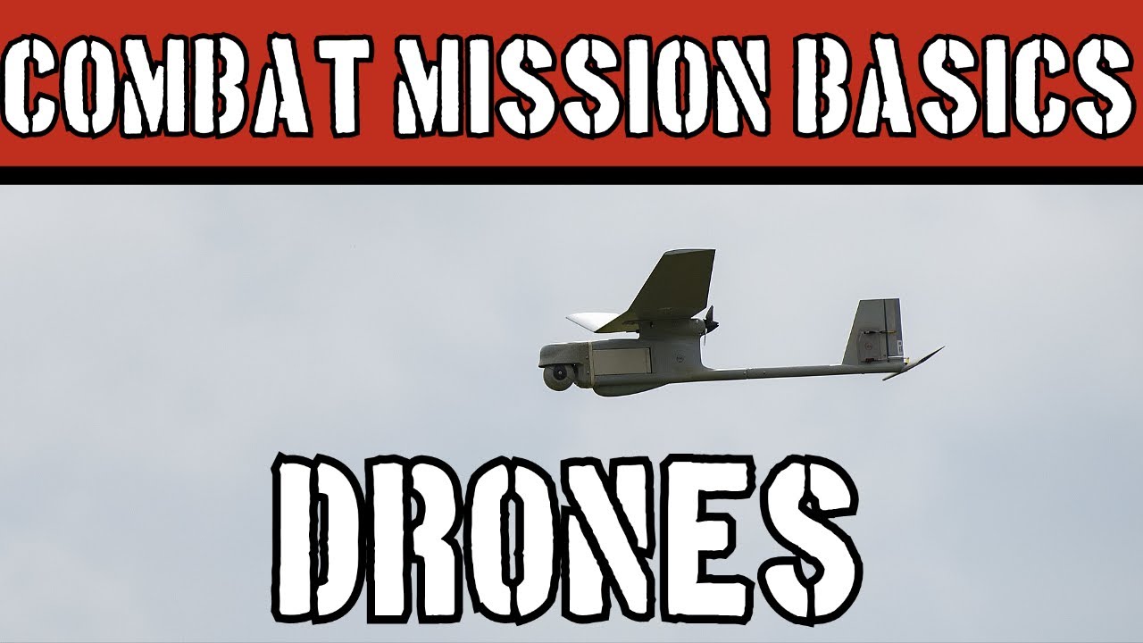 Combat Mission Basics: How to Use Drones