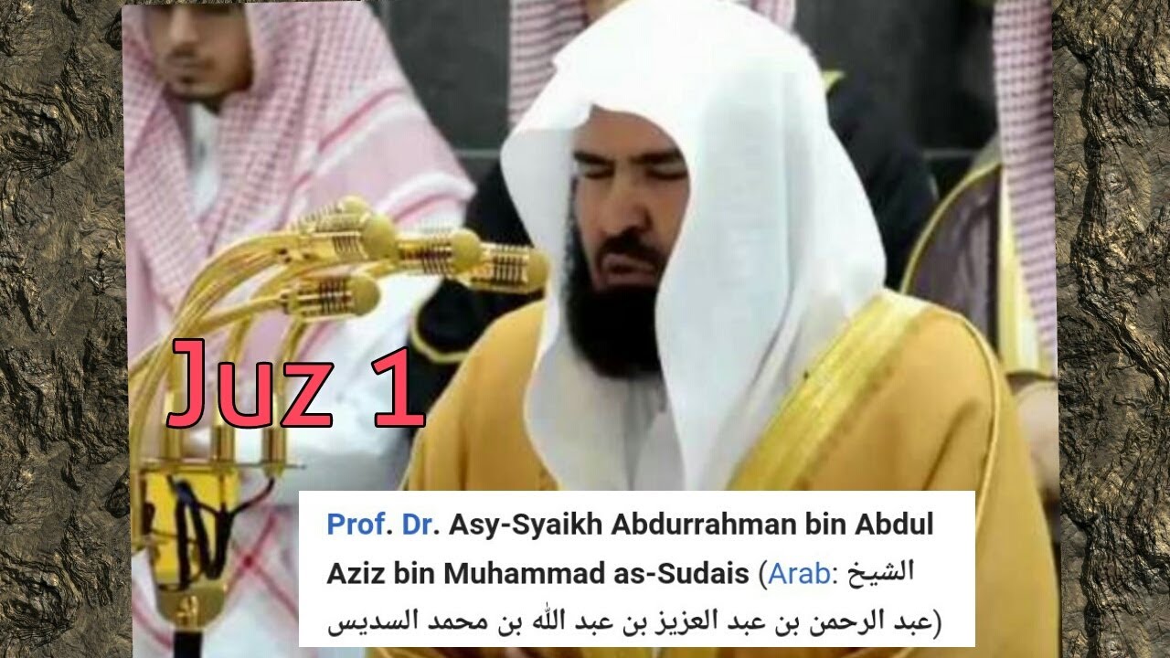 Al Qur'an Juz 1 Syeikh Abdulrahman As Sudais