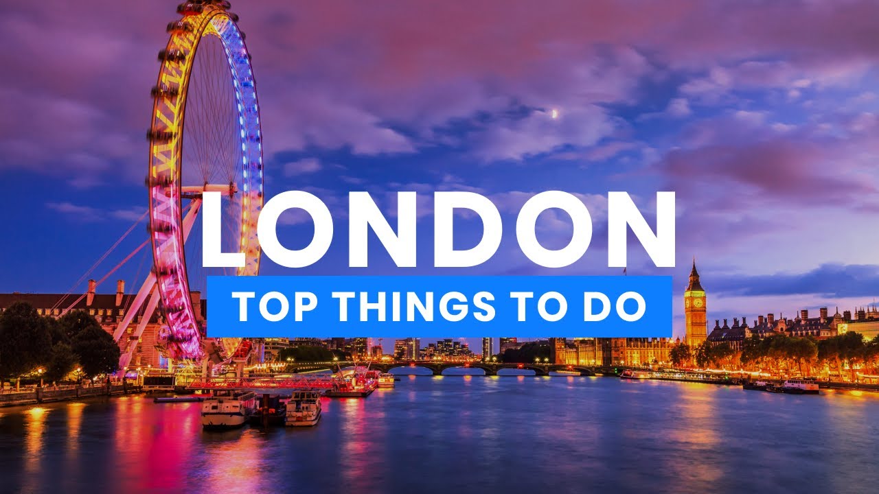 The Best Things to Do in London, United Kingdom 🇬🇧 | Travel Guide ScanTrip