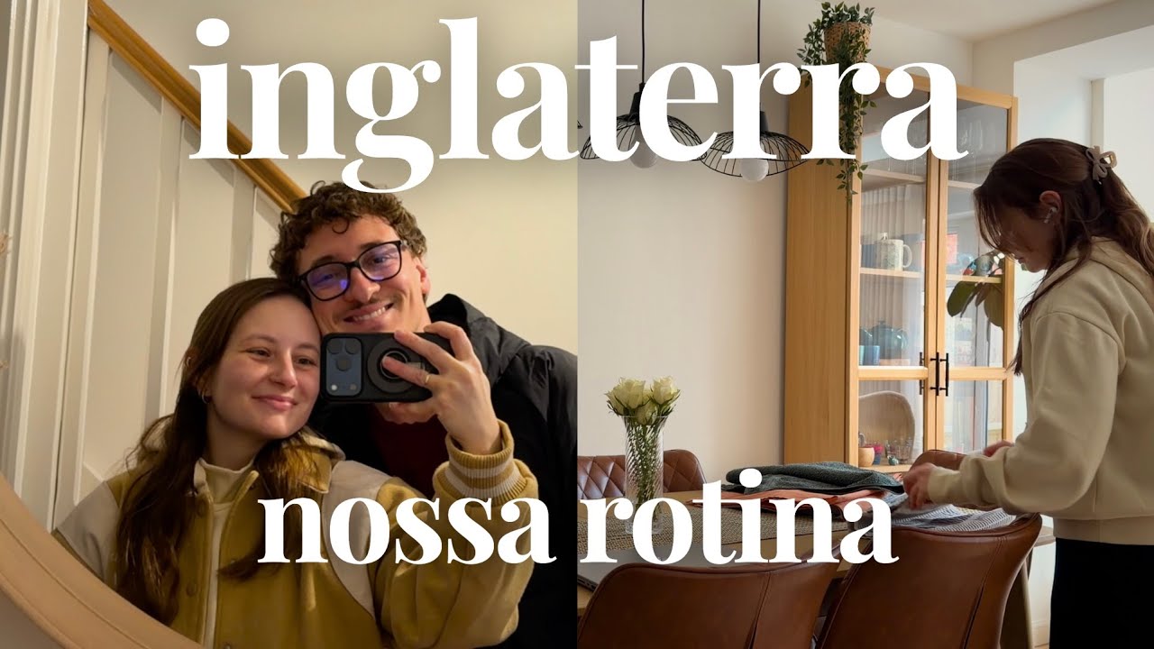 NOSSA VIDA NA INGLATERRA: rotina de casal, reset e metas 🏴󠁧󠁢󠁥󠁮󠁧󠁿