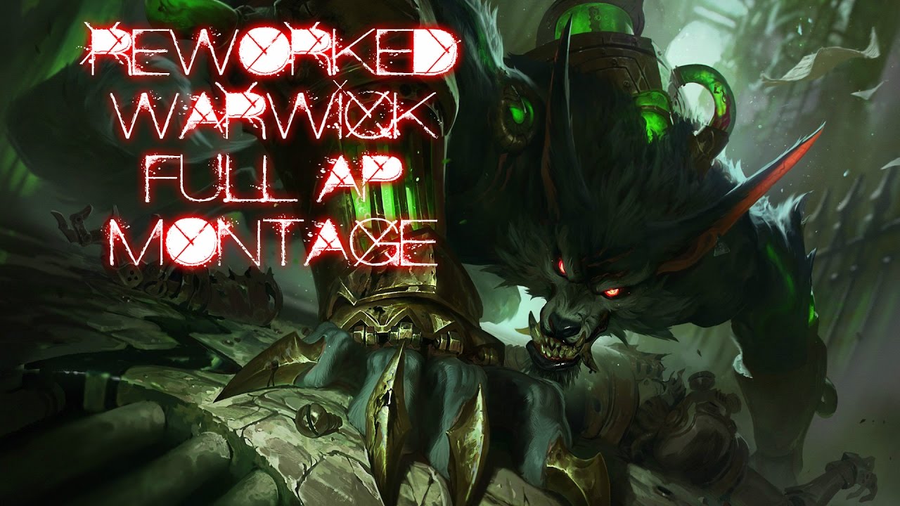 REWORKED Warwick FULL AP MONTAGE [A WARWICK SNACK]