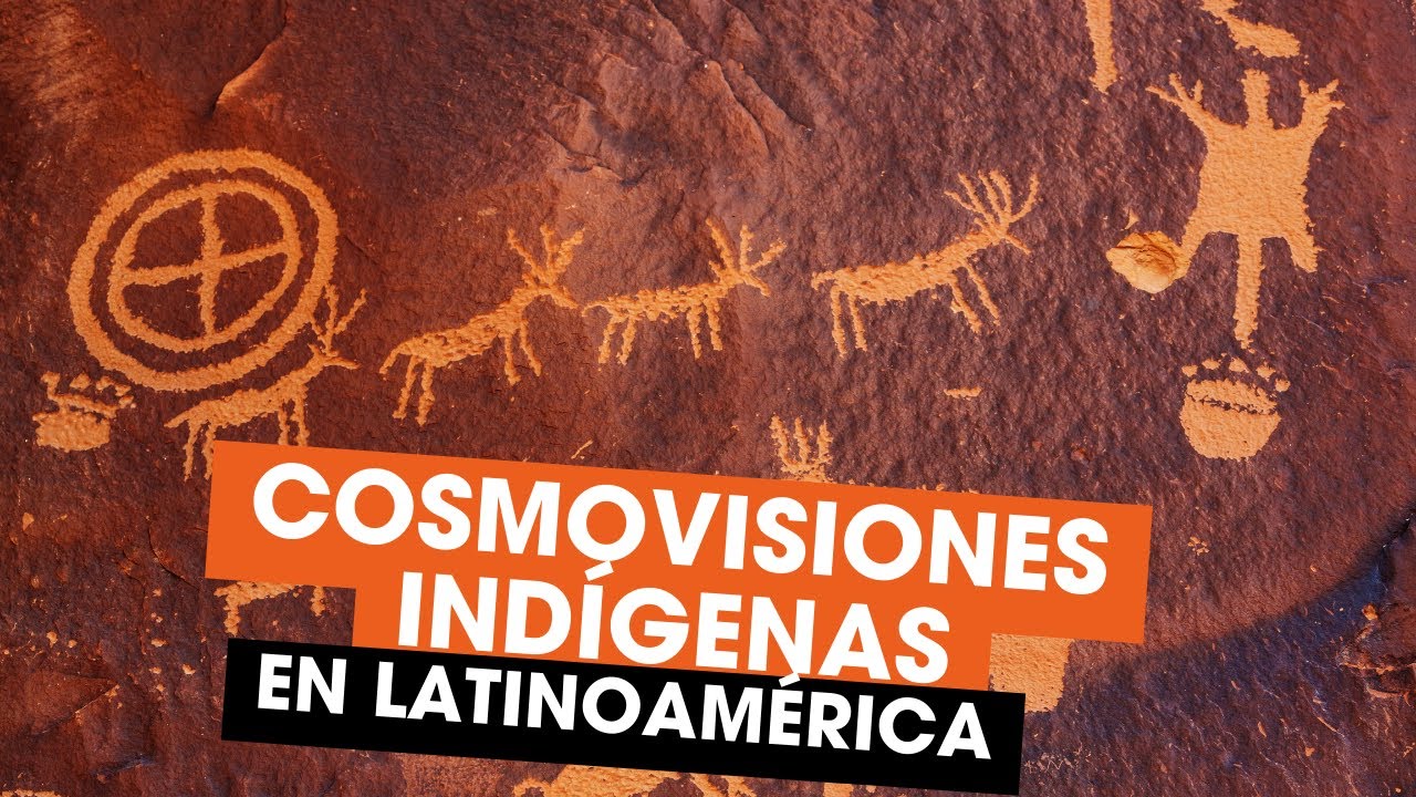 Cosmovisiones ind&iacute;genas en Latinoam&eacute;rica