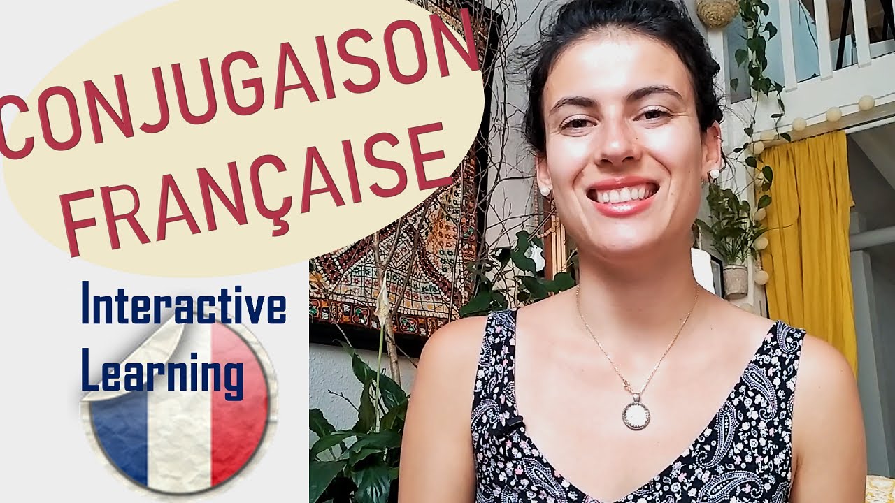 Conjugaison française : le présent des verbes du premier groupe avec Interactive French Learning