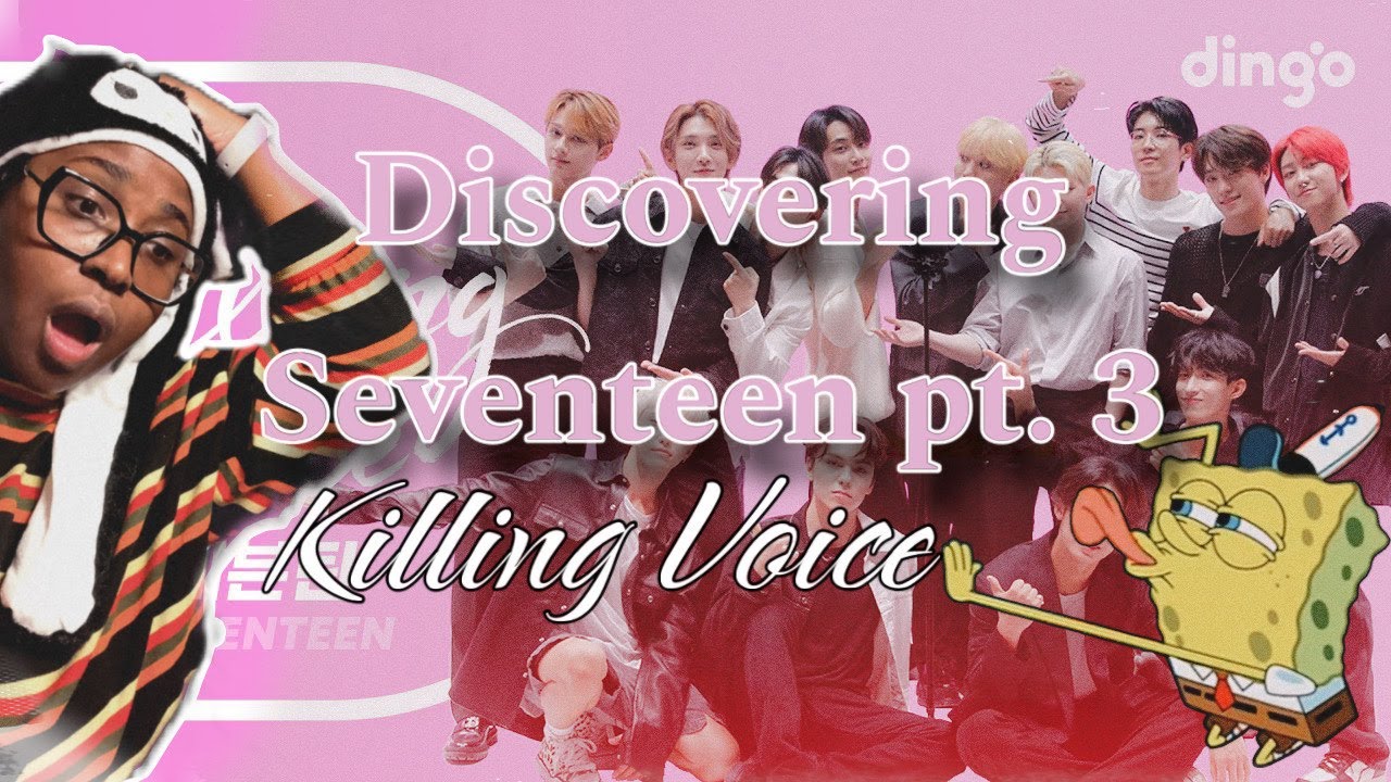 DISCOVERING SEVENTEEN!!! || 'Killing Voice' Reaction