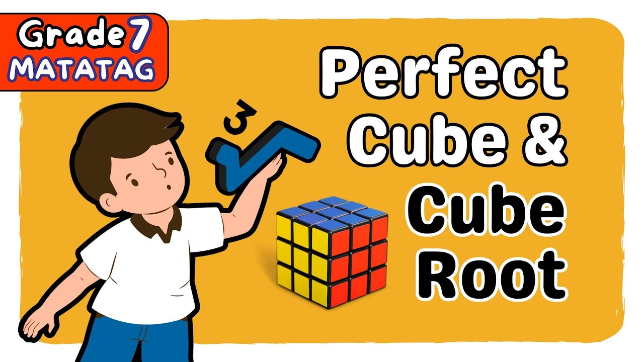PERFECT CUBE AND CUBE ROOT | SECOND QUARTER GRADE 7 MATATAG TAGALOG MATH TUTORIAL