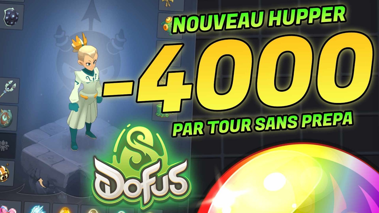 -4000 TOUS LES TOURS NOUVEAU HUPPER BROKEN SUR DOFUS 3.5