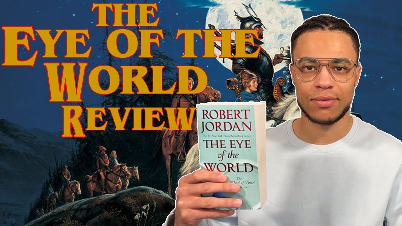 The Wheel Of Time Turns... || The Eye of The World by Robert Jordan Review (Wheel of Time #1)