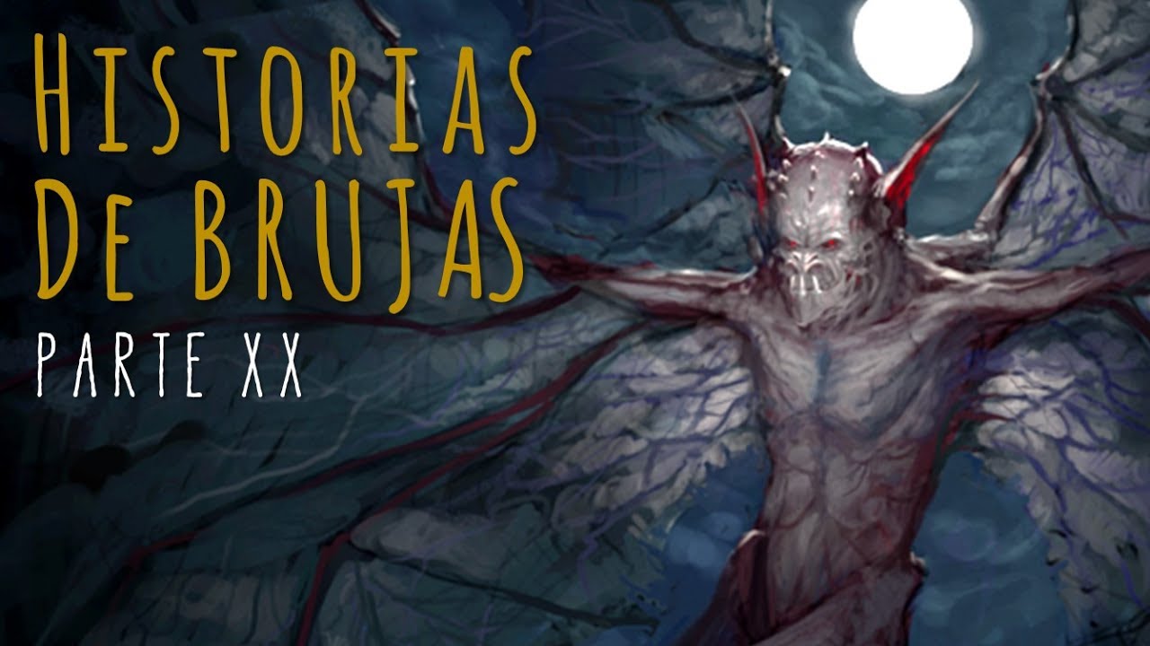 HISTORIAS DE BRUJAS (RECOPILACIÓN DE RELATOS XX)