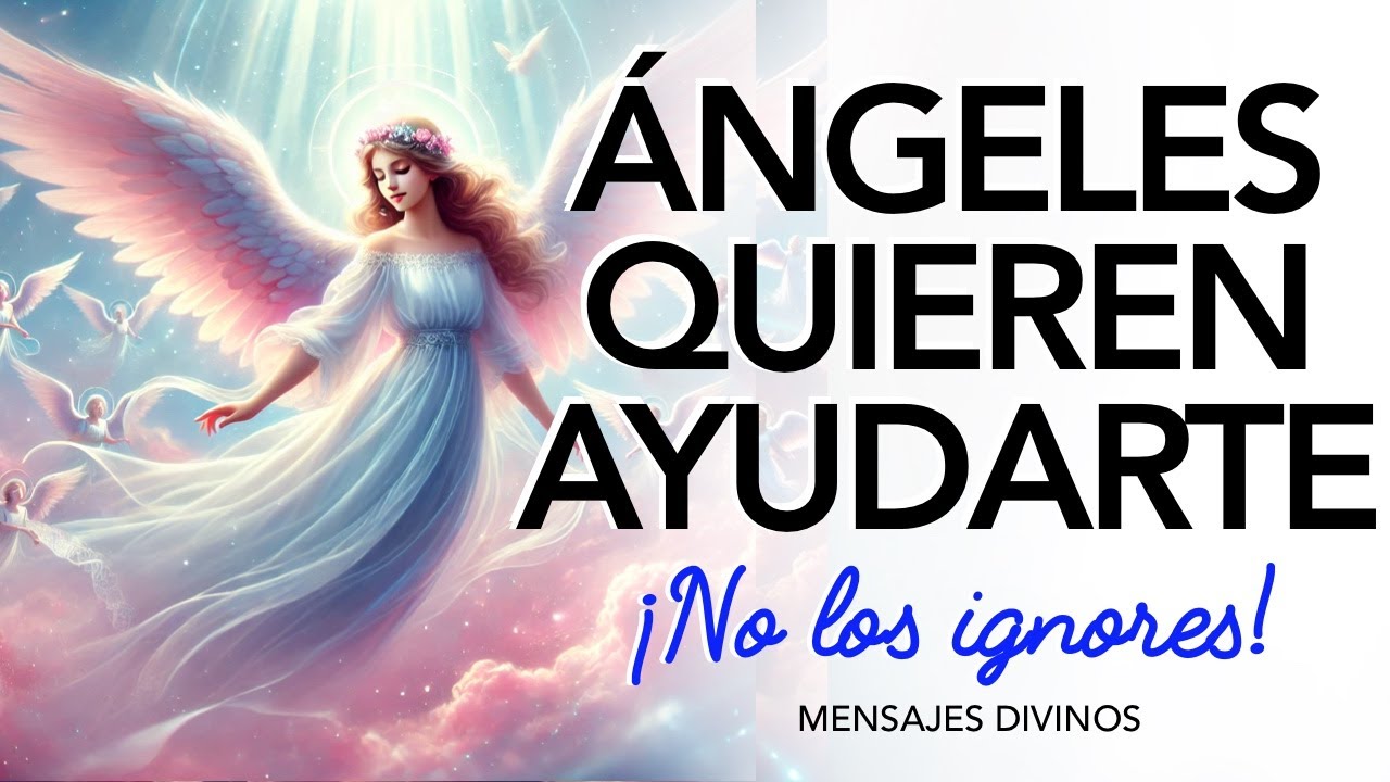 🚫¡NO LOS IGNORES! ÁNGELES QUIEREN AYUDARTE 💙es un MENSAJE PARA TI