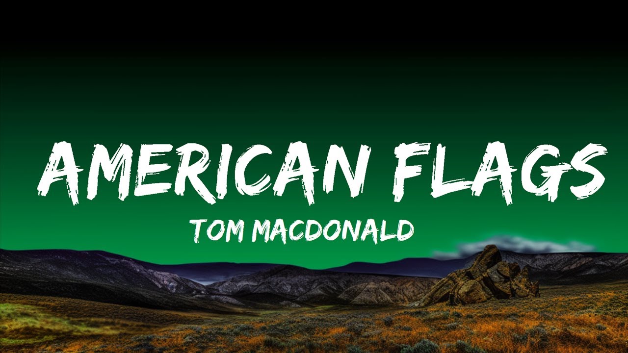 1 Hour |  Tom MacDonald & Adam Calhoun - American Flags (Lyrics)  | Lyrical Harmony