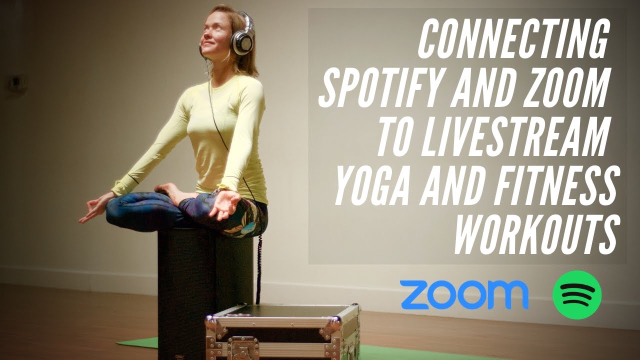 How To Connect Spotify To Zoom For Livestream Workouts, Yoga and DJ