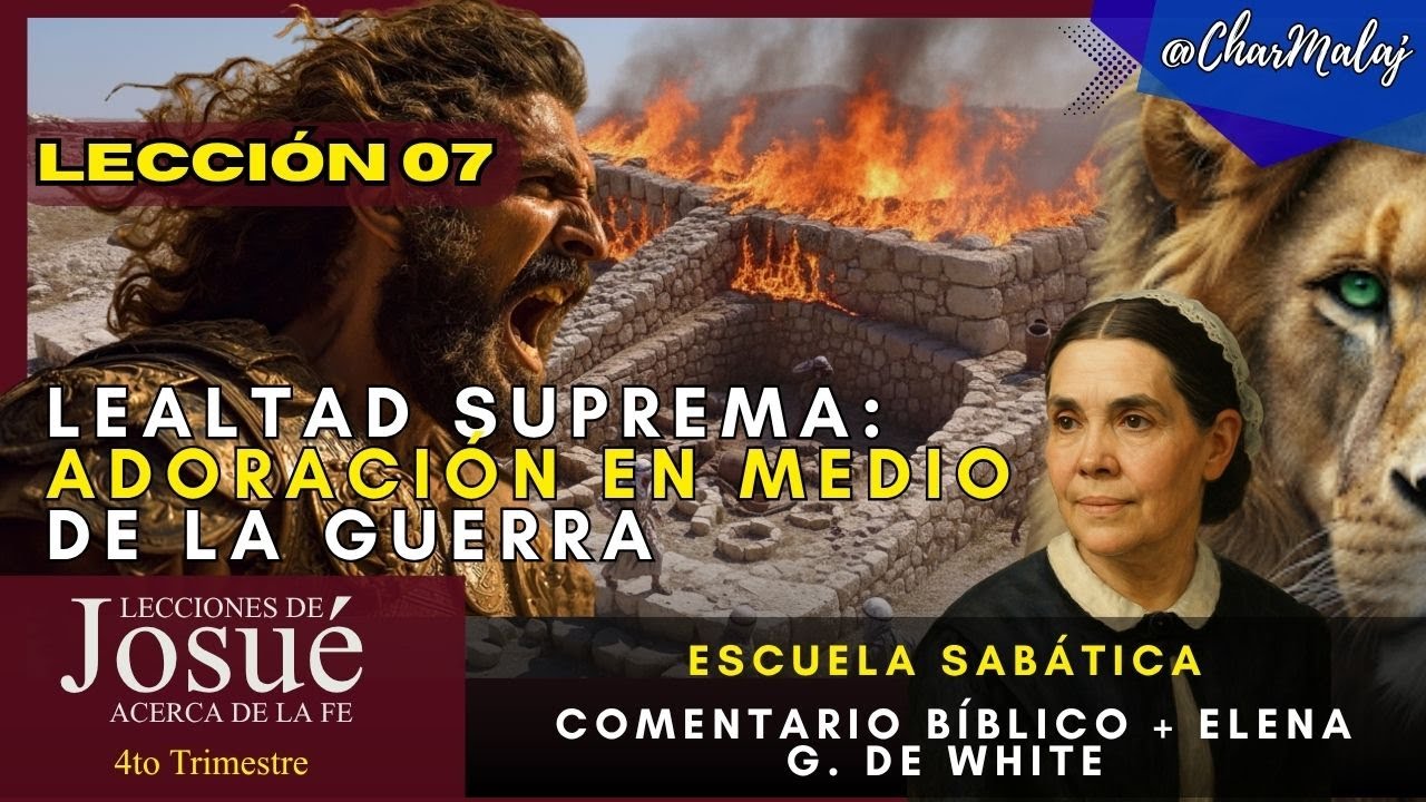 LECCIÓN 7 | LEALTAD SUPREMA | Comentario Bíblico + Elena G. de White | DOCUMENTAL | LES