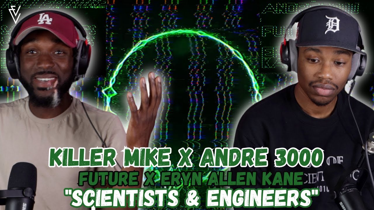 Killer Mike ft. Andre 3000, Future, Eryn Allen Kane - Scientists & Engineers | FIRST REACTION