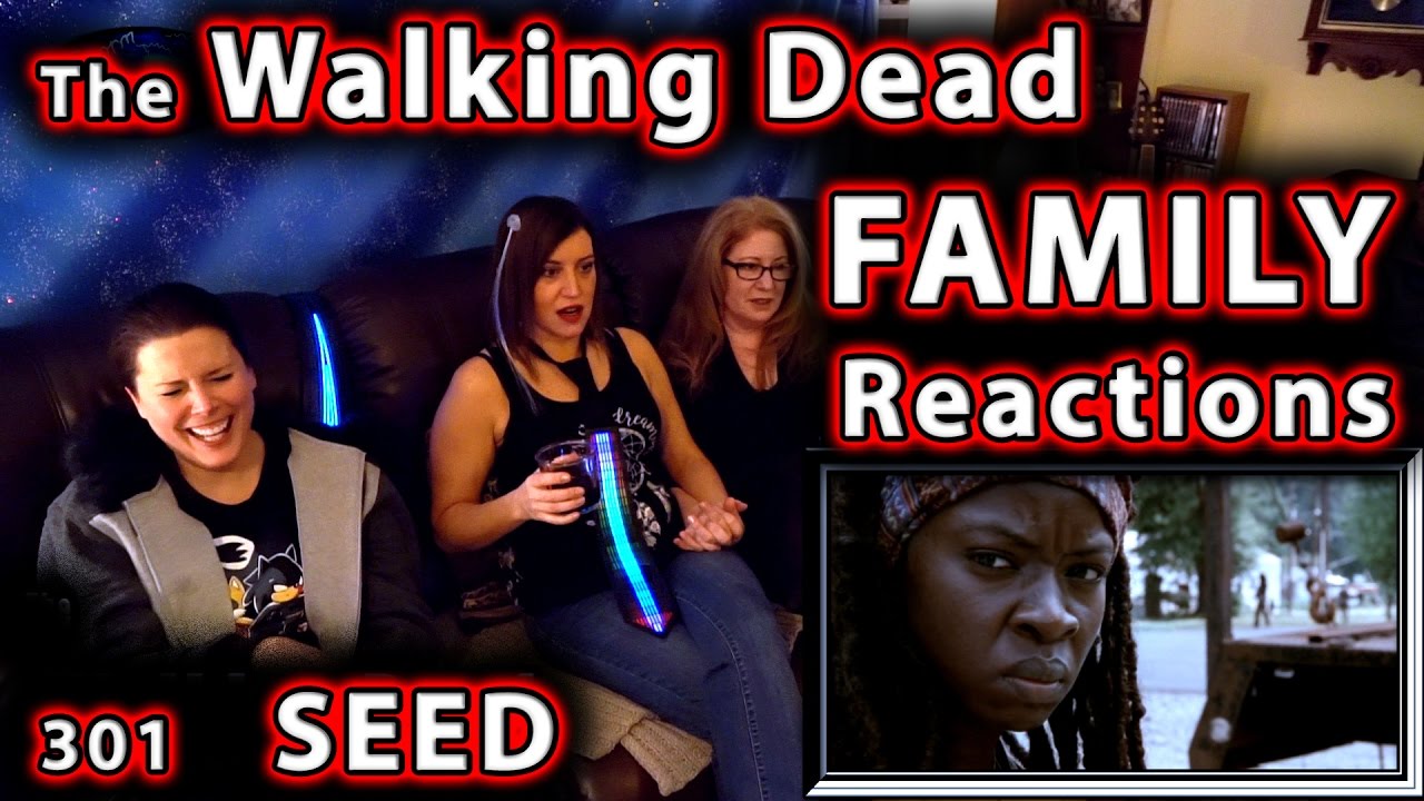 The Walking Dead | PREMIERE | FAMILY Reactions | 301 | SEED