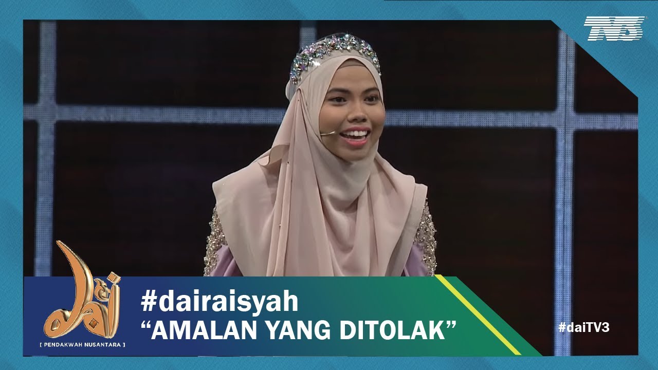 Da'i Musim 6: Raisyah - Amalan Yang Ditolak | Minggu 8