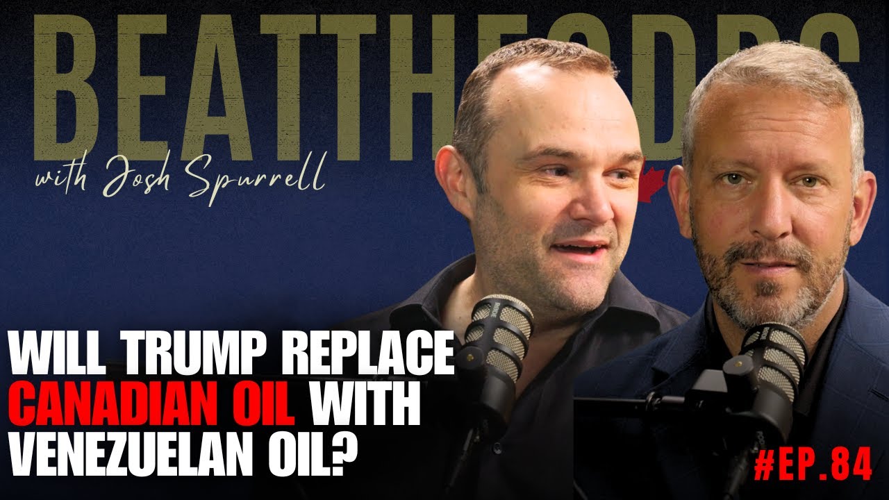 Beat The Odds #84 - Will Donald Trump Replace Canadian Oil With Venezuelan Oil?
