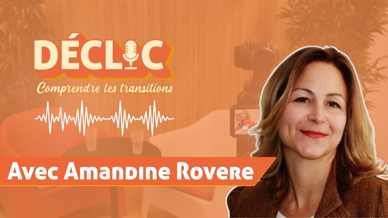 Déclic #28  Amandine Rovere 