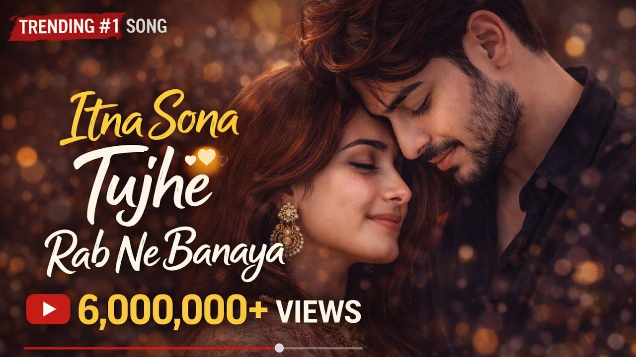 Itna Sona Tujhe Rab Ne Banaya ❤️ | New Romantic Hindi Song 2026 | Love Song | @newhindisongbollywood