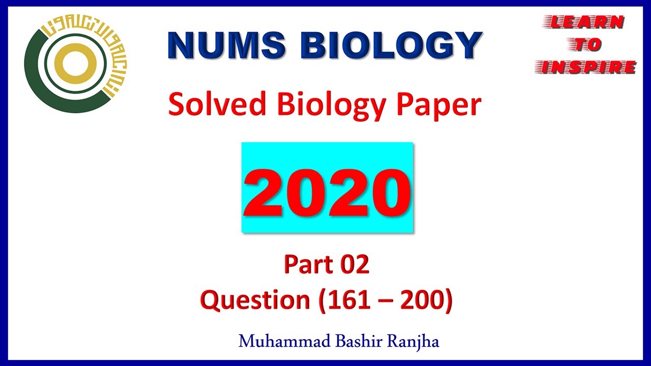 NUMS MDCAT 2020. BIOLOGY KEY PART 2(161-200). #MDCATBioMCQS, #XIBioMcqsLti, #NMDCAT2022Bio|#NUMS2022
