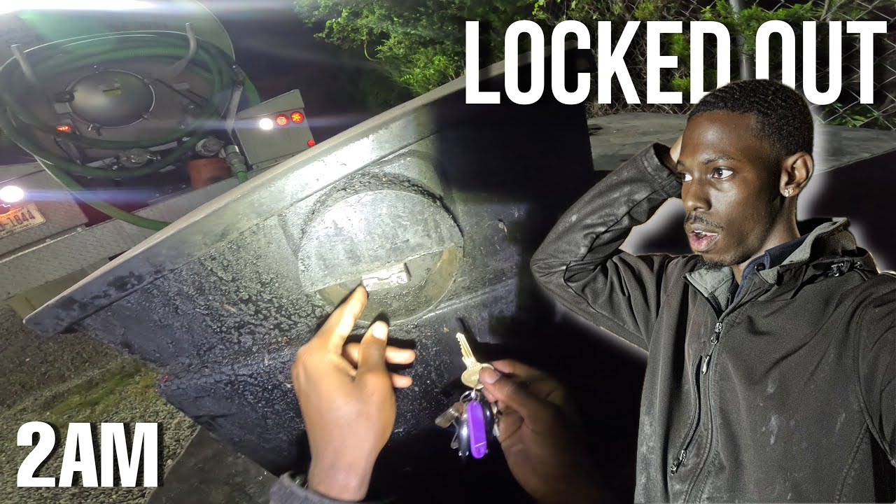 i got LOCKED OUT my first stop at 2AM...