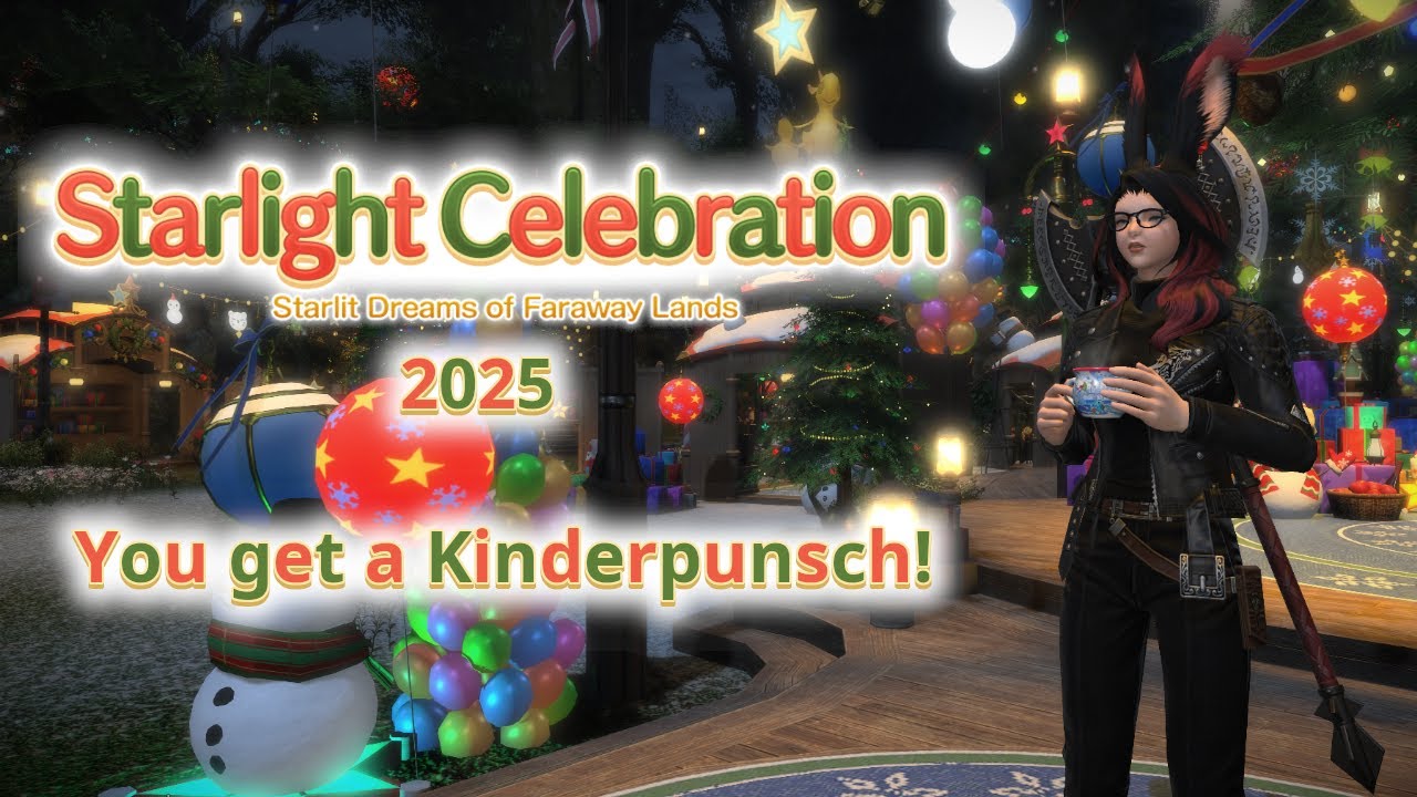 You get a Kinderpunsch! - FFXIV Starlight Celebration 2025