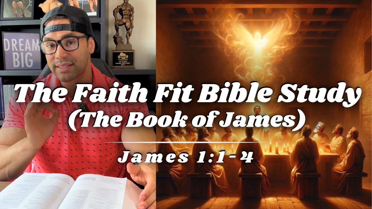 The Faith Fit Bible Study | James 1:1-4 | Count it ALL Joy 