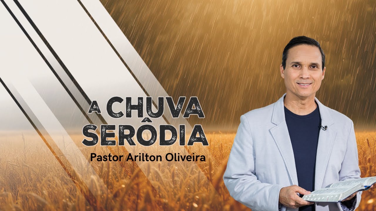 SBT 618. A CHUVA SER&Ocirc;DIA / PASTOR ARILTON OLIVEIRA