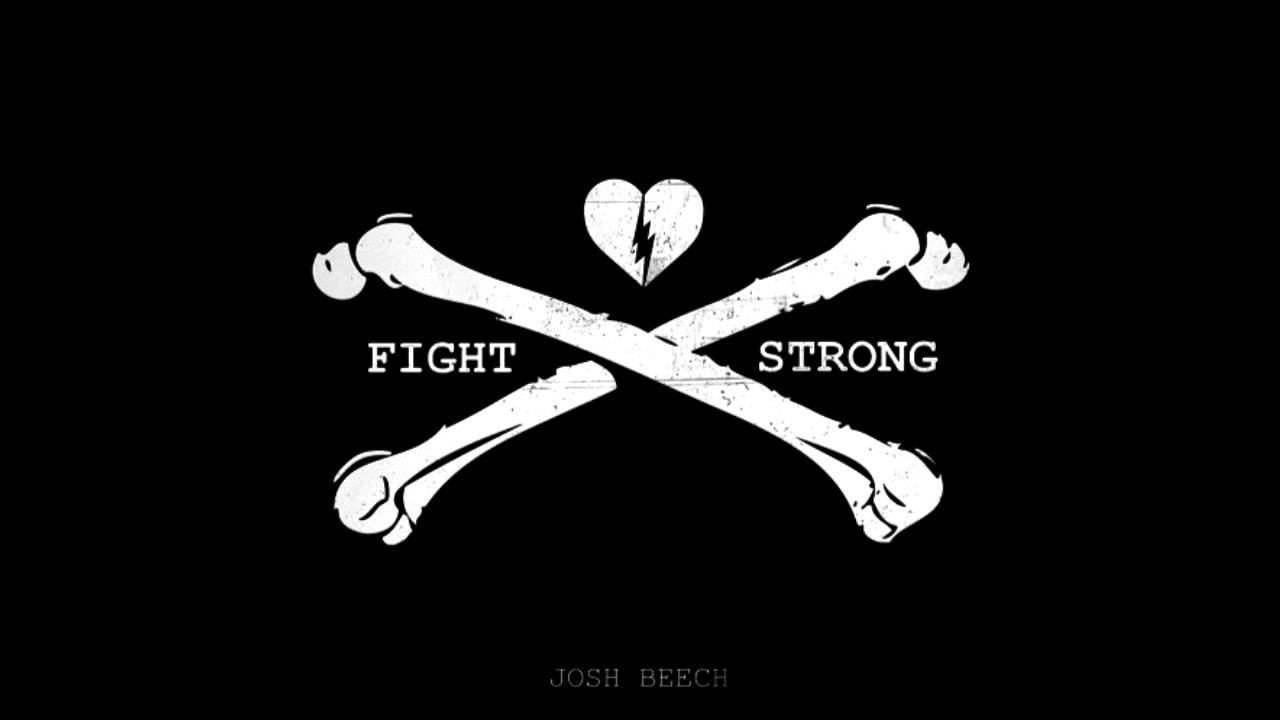 Josh Beech - Fight Strong