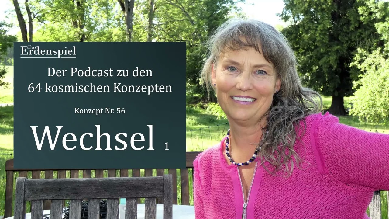 Wechsel - Das 56. Konzept aus dem Erdenspiel