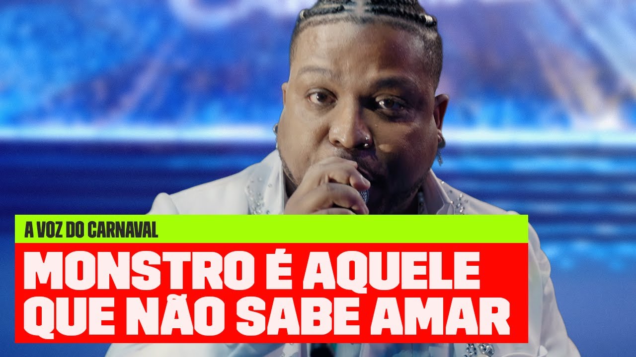 Nino - Monstro É Aquele Que Não Sabe Amar (Ao Vivo) | A Voz do Carnaval | Música Multishow