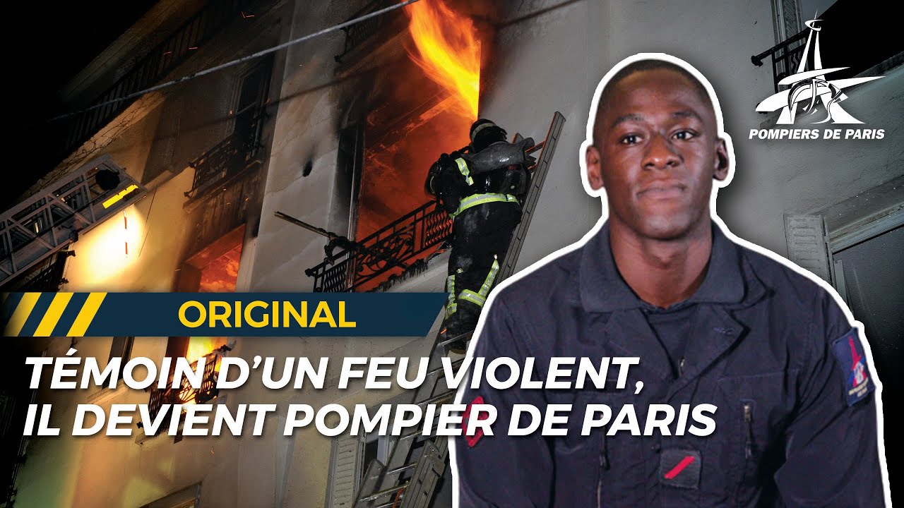 TÉMOIN D'UN VIOLENT INCENDIE, IL DEVIENT POMPIER DE PARIS