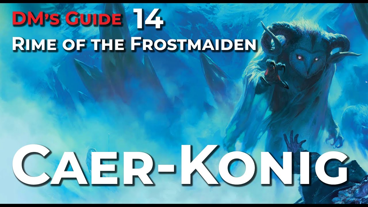 Caer-Konig – Running Rime of the Frostmaiden 14