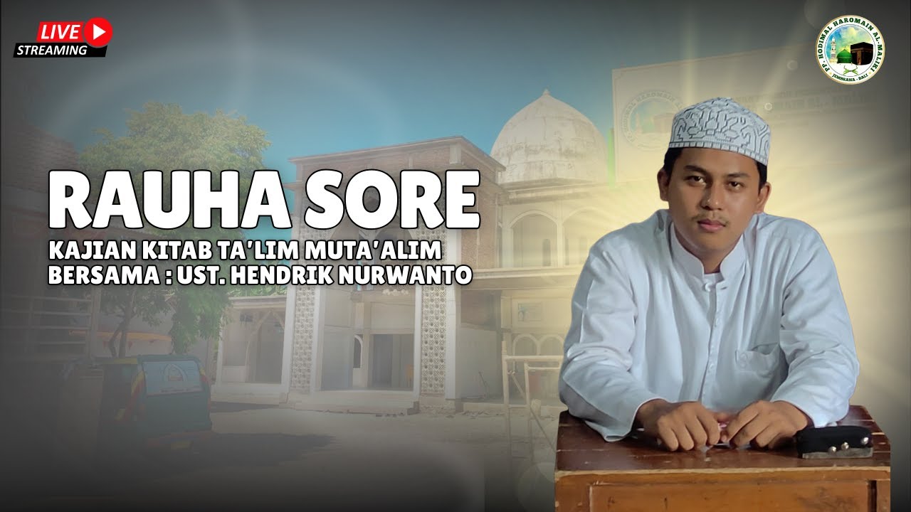 🔴Live || Rauha Sore Bersama Ustadz Hendri Nurwanto Kajian Kitab Ta'lim Muta'alim || H2M OFFICIAL