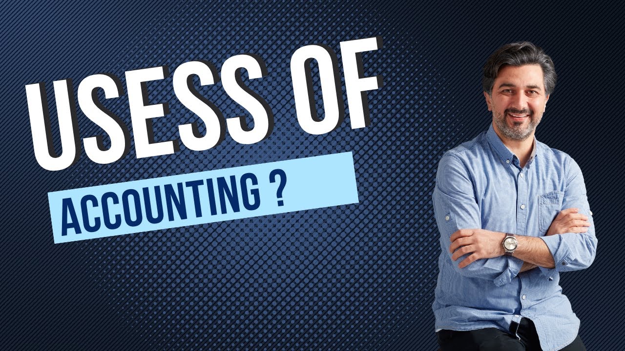 Top 10 Uses of Accounting | Why Accounting Is Important for Business Success I Uses of Accounting I