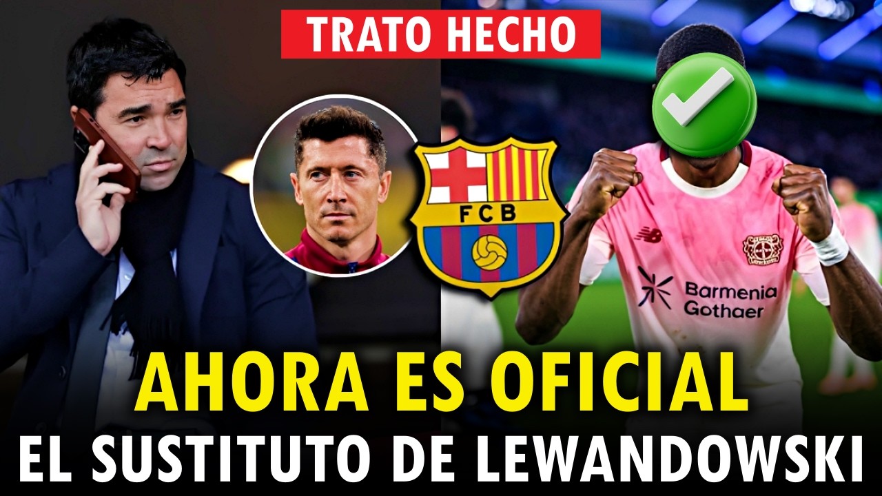 &iexcl;ES OFICIAL! &iexcl;NUEVO FICHAJE! &iexcl;EL SUSTITUTO DE LEWAN! &iexcl;NOTICIAS DEL BARCELONA!
