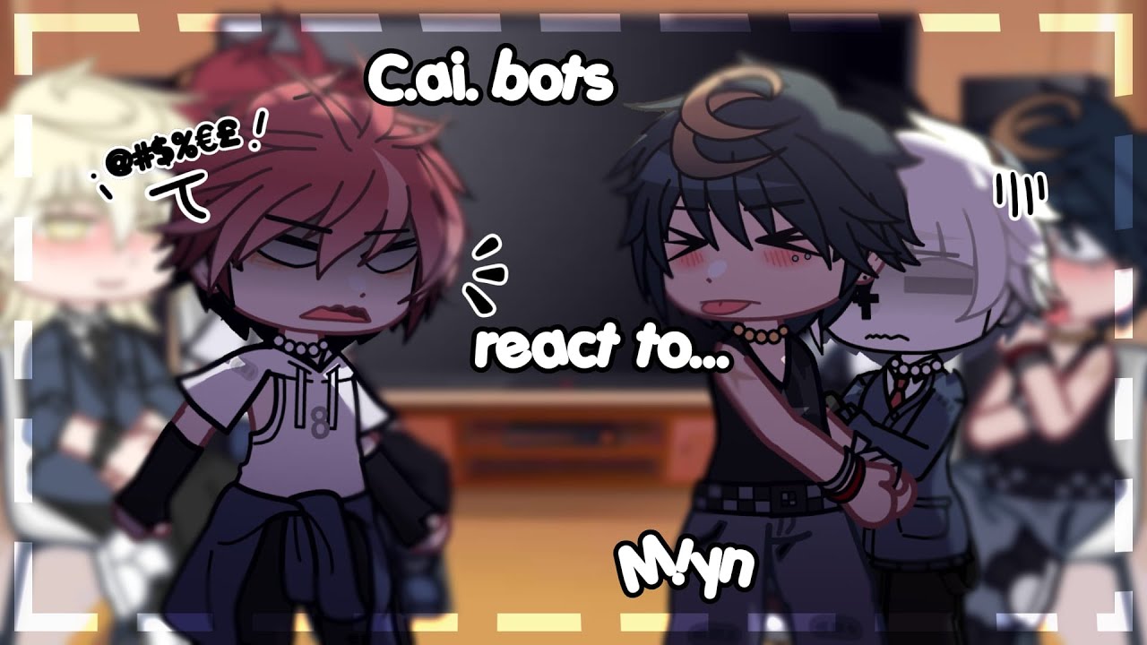 C.ai bots react to M!yn as Random // Omegaverse - PUT ON X1.75 / By: Milly // Not original