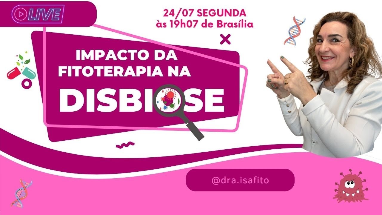 #Live 297: IMPACTO DA FITOTERAPIA NA DISBIOSE