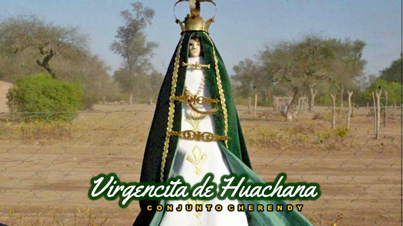 CHERENDY - Virgencita de Huachana