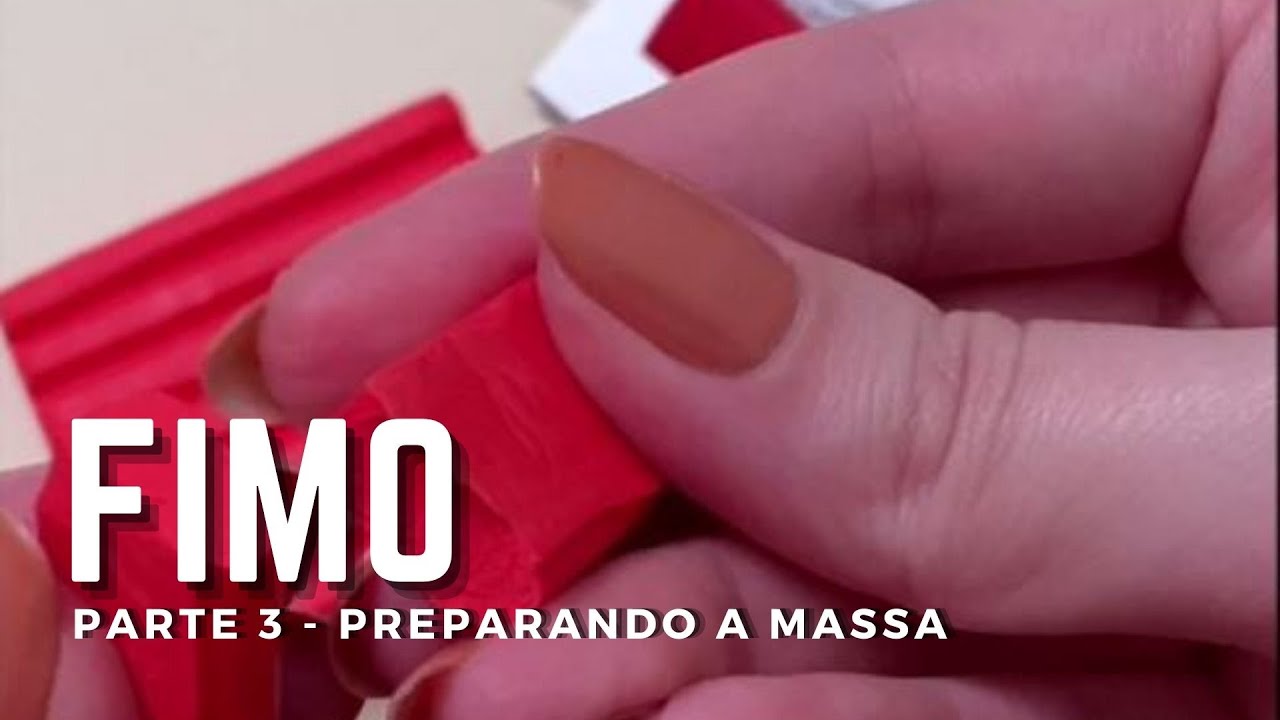 Parte 3 - Preparando a Massa FIMO