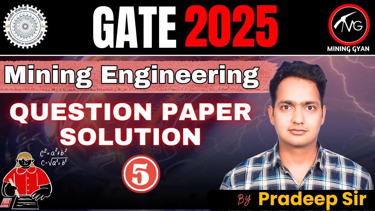 GATE Mining 2025 Question Paper Solved | Detailed Explanation & Key | Part -5 | by Pradeep Sir
