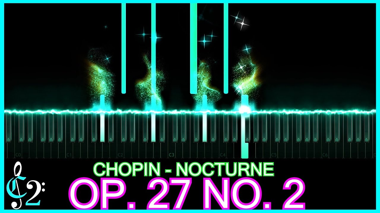 Chopin - Nocturne Op. 27 No. 2 | Piano Tutorial | MIDI | クラシカル【ピアノ】