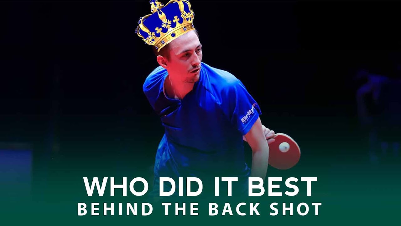Table Tennis Behind The Back Shot | Who Did The BEST?